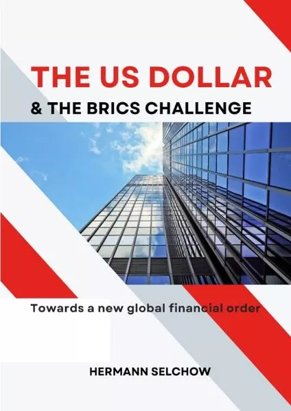 Cover: The US Dollar and the BRICS Challenge