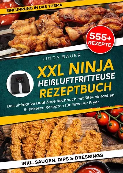 Cover: XXL Ninja Heißluftfritteuse Rezeptbuch