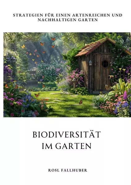 Biodiversität im Garten