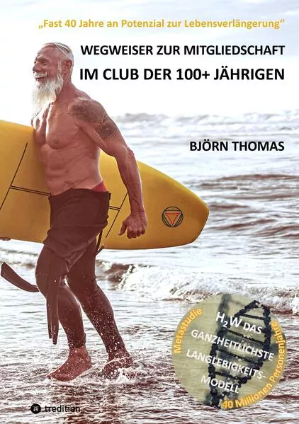 Cover: WEGWEISER ZUR MITGLIEDSCHAFT IM CLUB DER 100+ JÄHRIGEN