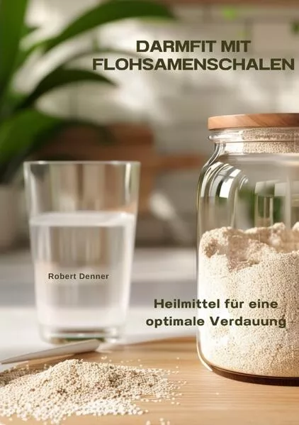 Cover: Darmfit mit Flohsamenschalen