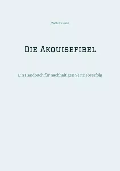 Cover: Die Akquisefibel