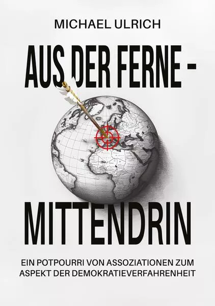Cover: Aus der Ferne – mittendrin