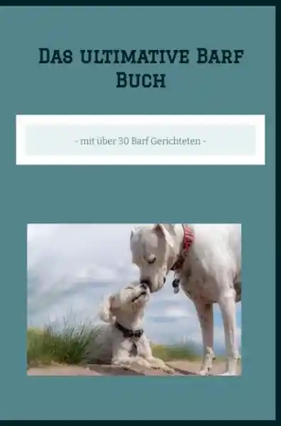 Das ultimative Barf Buch</a>