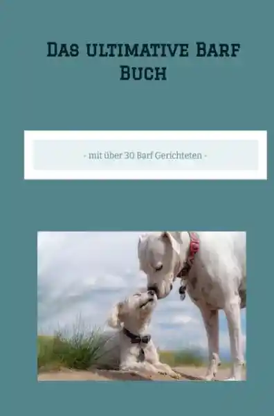 Das ultimative Barf Buch</a>