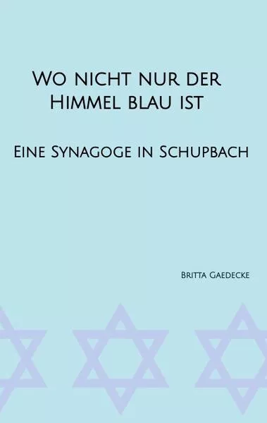 Cover: Wo nicht nur der Himmel blau ist