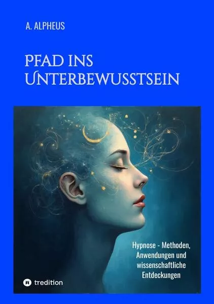 Cover: Pfad ins Unterbewusstsein