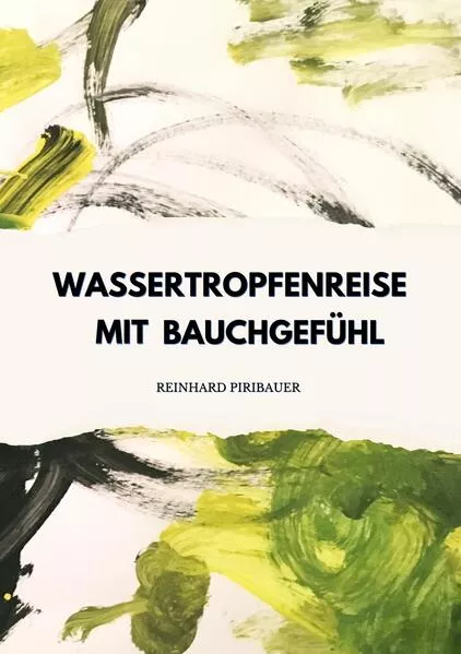 Cover: Wassertropfenreise mit Bauchgefühl