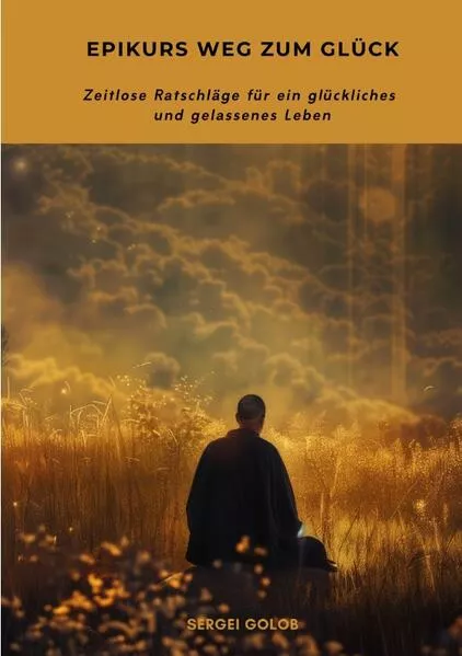 Cover: Epikurs Weg zum Glück