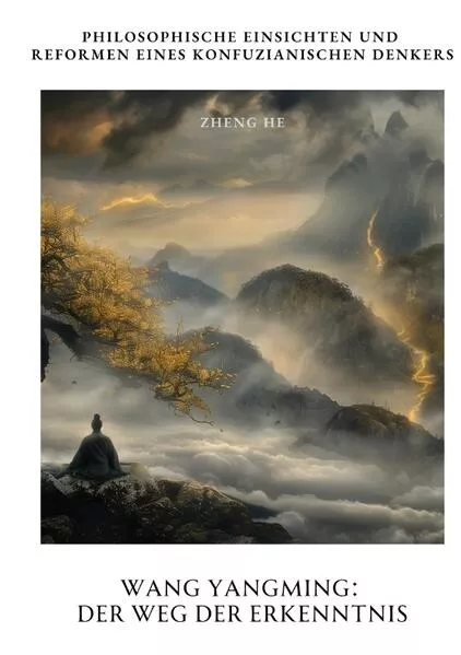 Cover: Wang Yangming: Der Weg der Erkenntnis