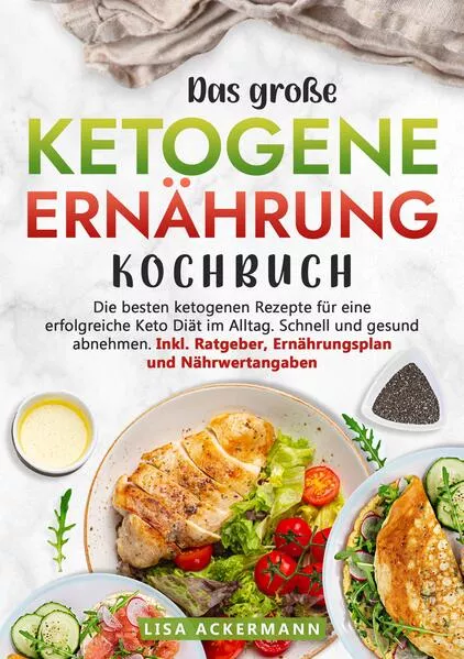 Das große Ketogene Ernährung Kochbuch</a>