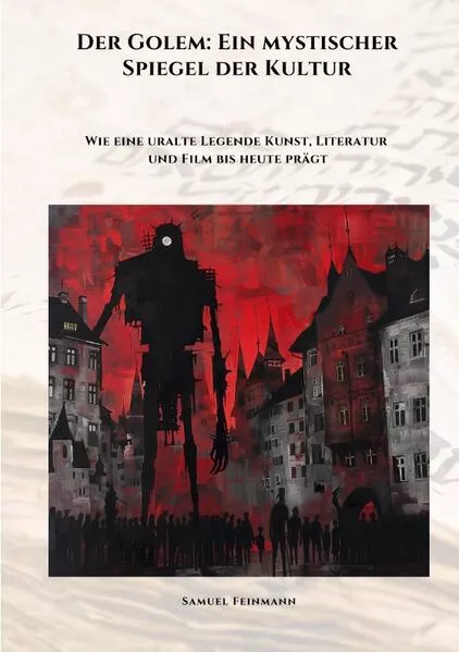 Cover: Der Golem: Ein mystischer Spiegel der Kultur