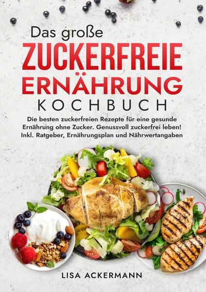 Das große Zuckerfreie Ernährung Kochbuch</a>