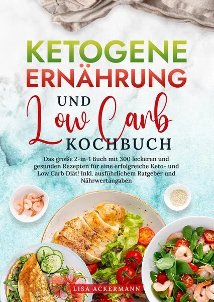 Ketogene Ernährung und Low Carb Kochbuch</a>