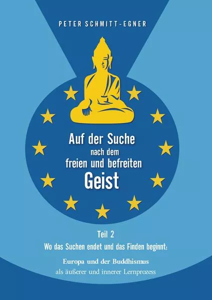 Cover: Auf der Suche nach dem freien und befreiten Geist - Teil II