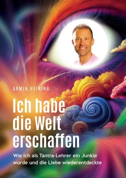 Ich habe die Welt erschaffen [1992 bis 2015 - Berlin, Deutschland, Europa, Nordamerika]