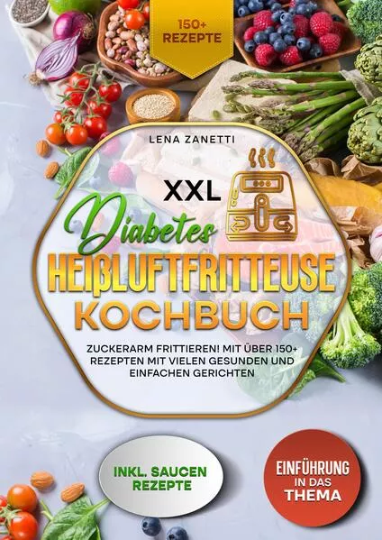 Cover: XXL Diabetes Heißluftfritteuse Kochbuch