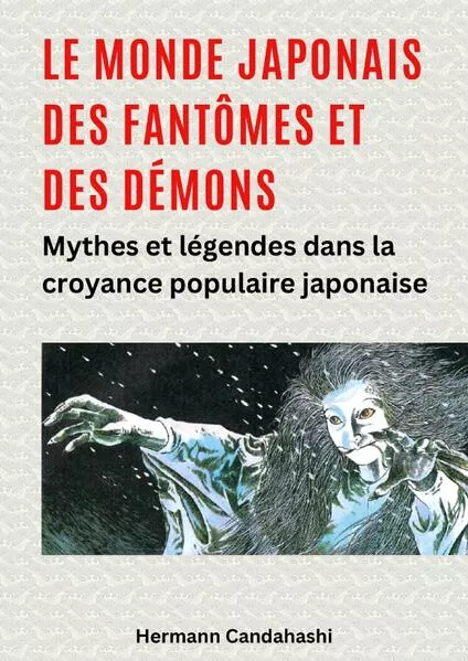 Le monde japonais des fantômes et des démons</a>