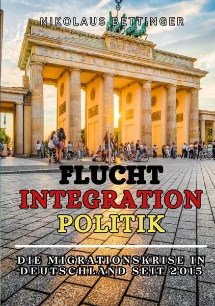 Cover: Flucht - Integration - Politik Sachbuch AfD SPD FDP Die Grünen CDU/CSU