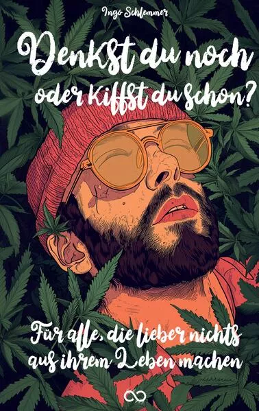 Cover: Denkst du noch oder kiffst du schon?