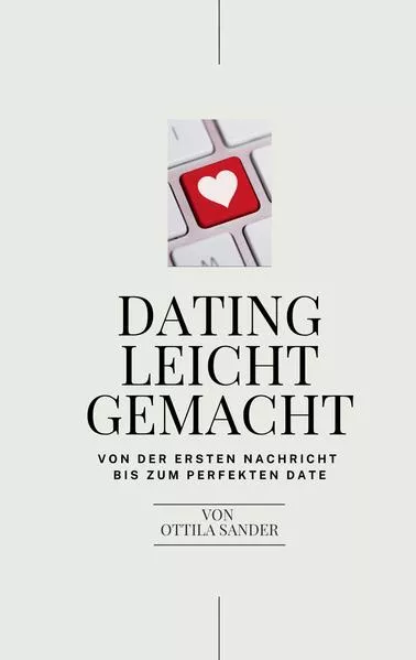 Cover: Dating leicht gemacht