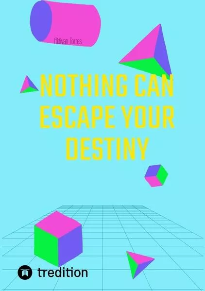 Nothing Can Escape Your Destiny</a>