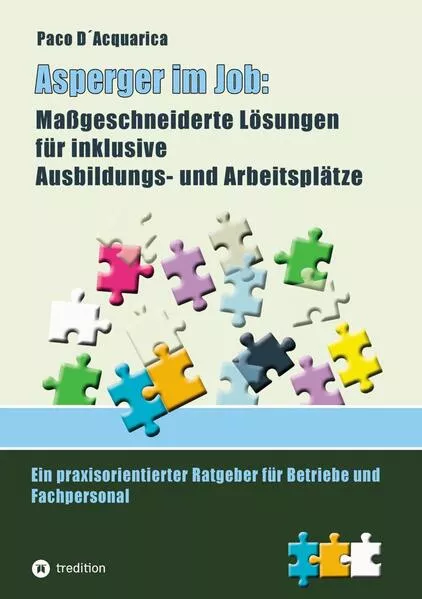 Cover: Asperger im Job: Maßgeschneiderte Lösungen für inklusive Ausbildung- und Arbeitsplätze