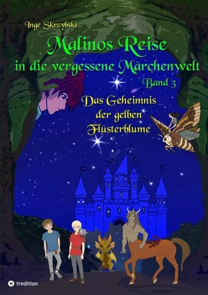 Malinos Reise in die vergessene MĂ€rchenwelt