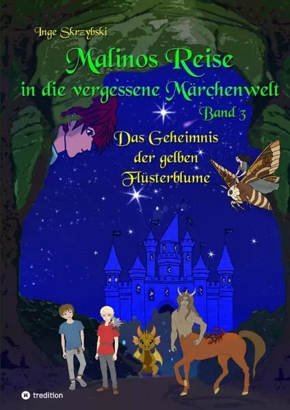 Malinos Reise in die vergessene MĂ€rchenwelt