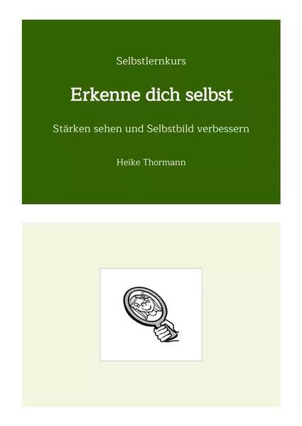 Selbstlernkurs: Erkenne dich selbst</a>