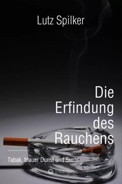 Die Erfindung des Rauchens</a>