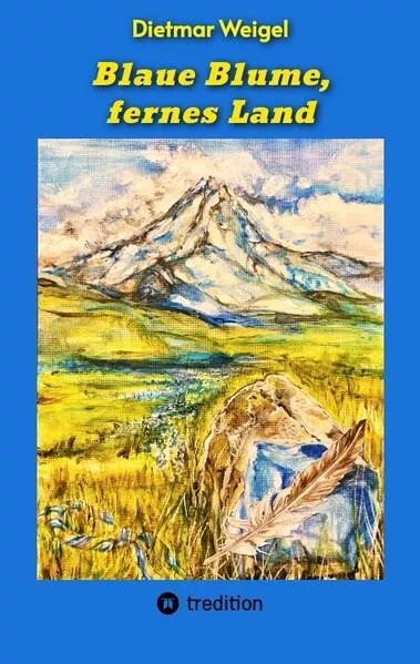 Cover: Blaue Blume, fernes Land