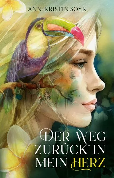 Cover: Der Weg zurück in mein Herz