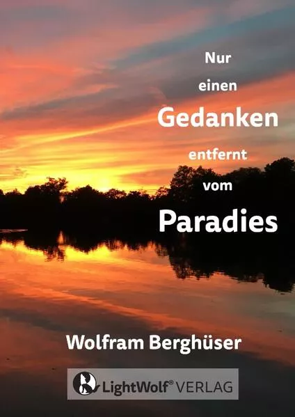 Nur einen GEDANKEN entfernt vom PARADIES