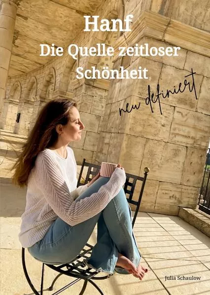 Cover: Hanf: Die Quelle zeitloser Schönheit neu definiert