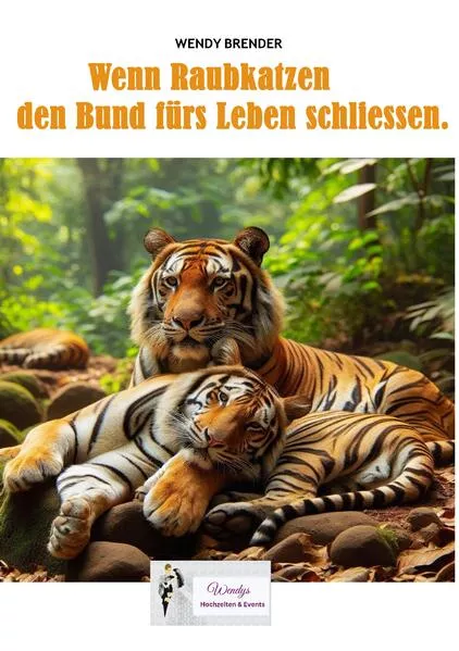 Cover: Wenn Raubkatzen den Bund fürs Leben schliessen.