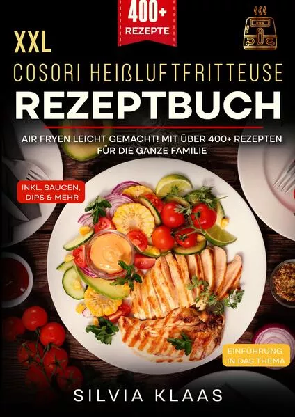 Cover: XXL Cosori Heißluftfritteuse Rezeptbuch