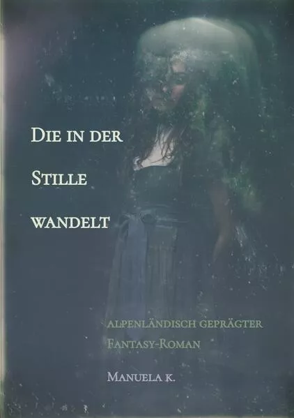 Cover: Die in der Stille wandelt