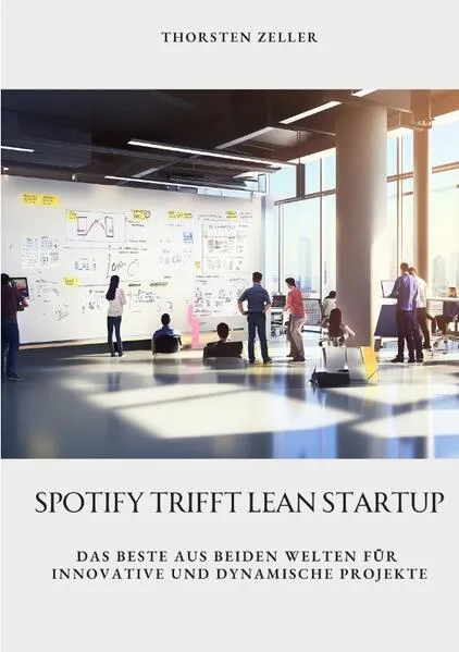 Cover: Spotify trifft Lean Startup