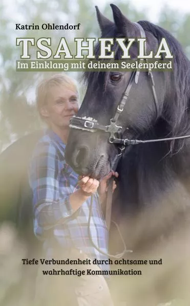 Cover: Tsaheyla - Im Einklang mit deinem Seelenpferd