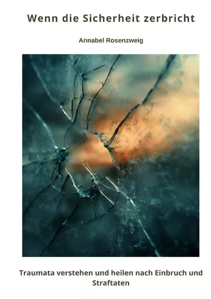 Cover: Wenn die Sicherheit zerbricht