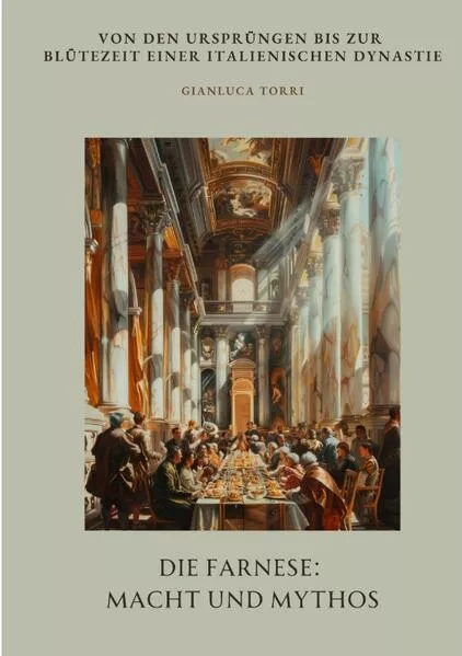 Cover: Die Farnese: Macht und Mythos