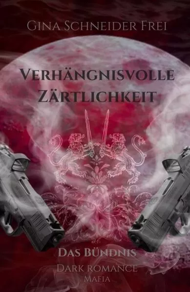 Cover: Verhängnisvolle Zärtlichkeit
