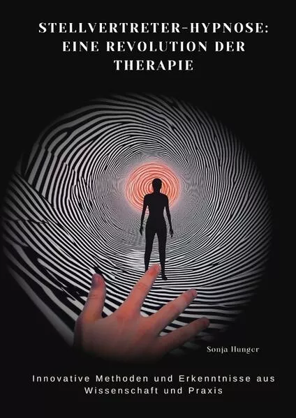 Stellvertreter-Hypnose: Eine Revolution der Therapie