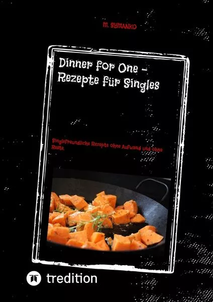 Cover: Dinner for One – Rezepte für Singles