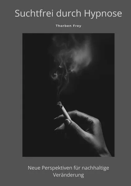 Cover: Suchtfrei durch Hypnose