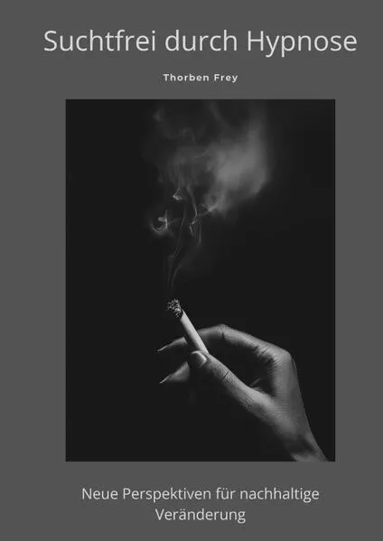 Suchtfrei durch Hypnose