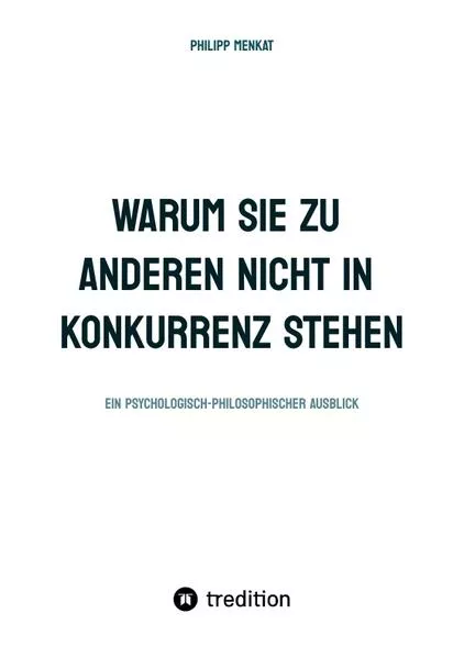 Cover: WARUM SIE ZU ANDEREN NICHT IN KONKURRENZ STEHEN
