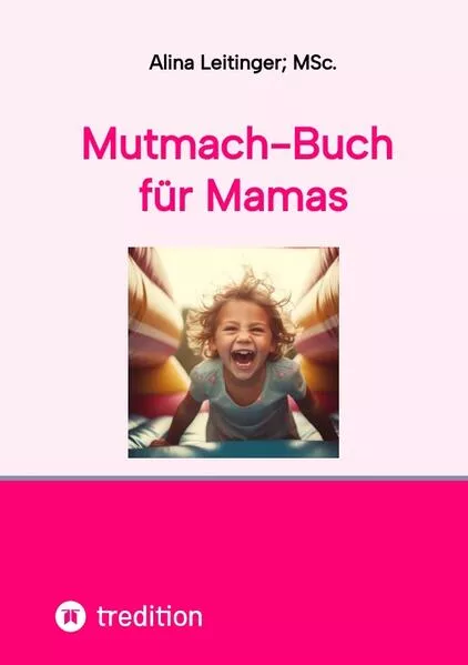 Cover: Mutmach-Buch für Mamas