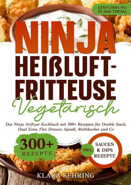 Cover: Ninja Heißluftfritteuse Vegetarisch